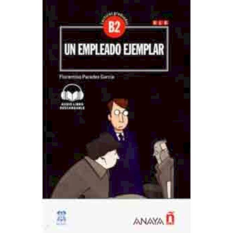 Un empleado ejemplar Nivel Avanzado NEd Un empleado ejemplar Nivel Avanzado NEd