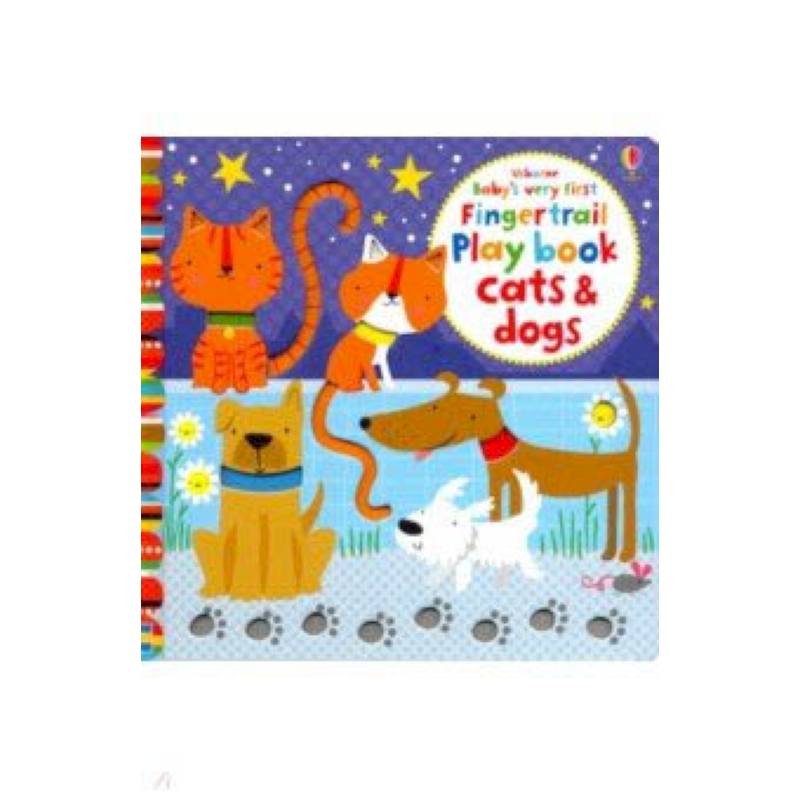 Baby's Very First Fingertrail Play Book Cats & Dogs