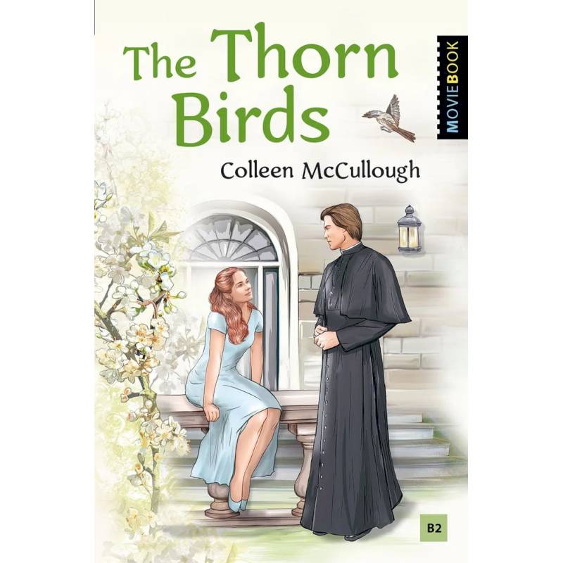 Поющие в терновнике. Книга для чтения на английском языке. Уровень B2