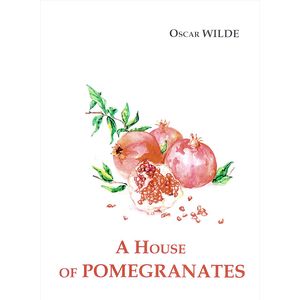 A House of Pomegranates