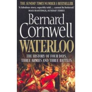 Waterloo: History of 4 Days, 3 Armies & 3 Battles
