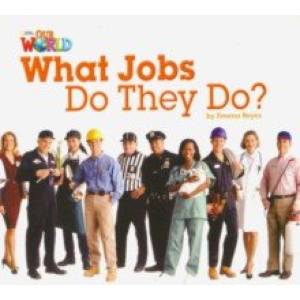 Our World 2: Big Rdr - What Jobs they Do? (BrE)