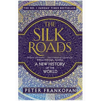 The Silk Roads. A New History of the World
