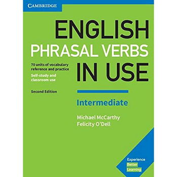 English Phrasal Verbs in Use. Intermediate. 70 units of vocabulary reference and practice