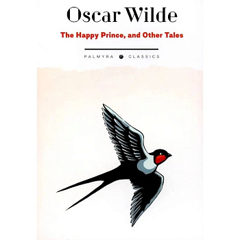 The Happy Prince, and Other Tales